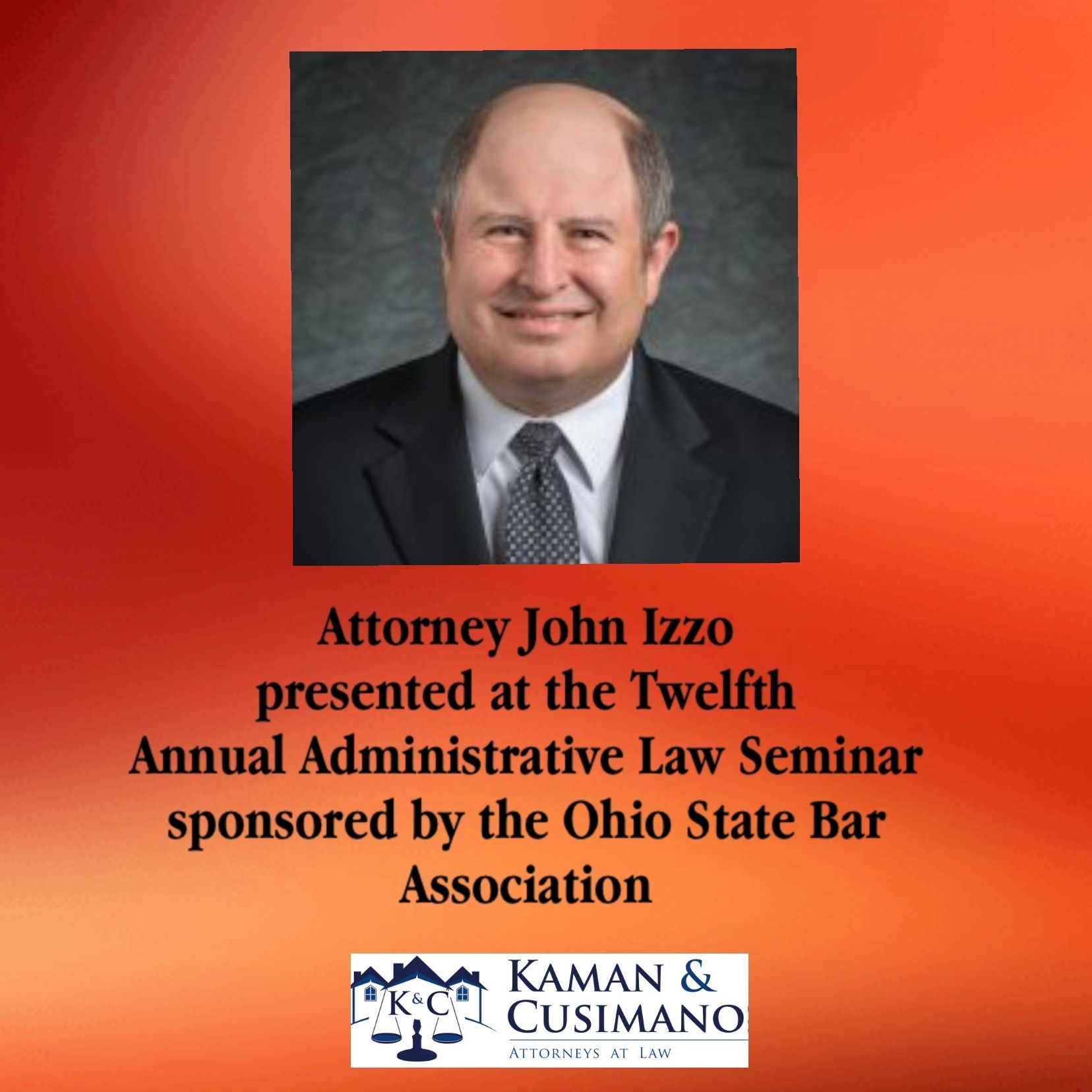 Attorney John Izzo presented at the Twelfth Annual Administrative Law Seminar